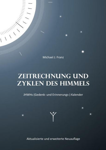 Zeitrechnung und Zyklen des Himmels