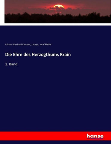 Die Ehre des Herzogthums Krain