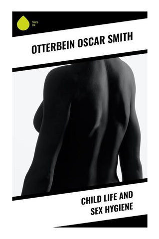 Child Life and Sex Hygiene