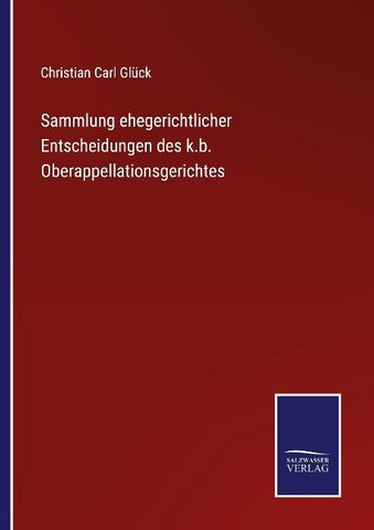 Sammlung ehegerichtlicher Entscheidungen des k.b. Oberappellationsgerichtes