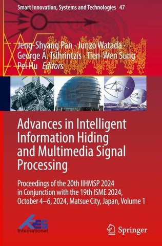 Advances in Intelligent Information Hiding and Multimedia Signal Processing