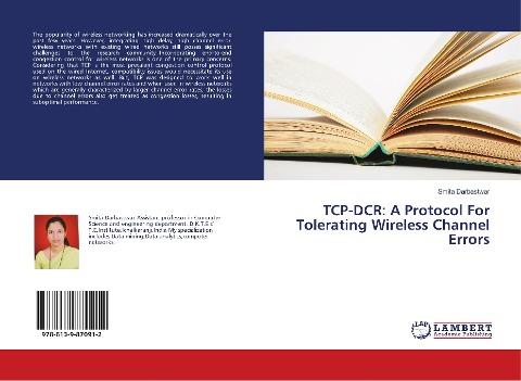 TCP-DCR: A Protocol For Tolerating Wireless Channel Errors