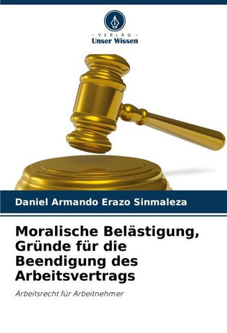 Moralische Belästigung, Gründe für die Beendigung des Arbeitsvertrags