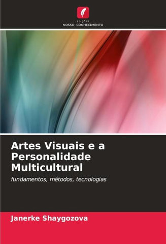 Artes Visuais e a Personalidade Multicultural