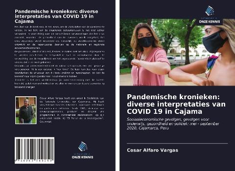 Pandemische kronieken: diverse interpretaties van COVID 19 in Cajama
