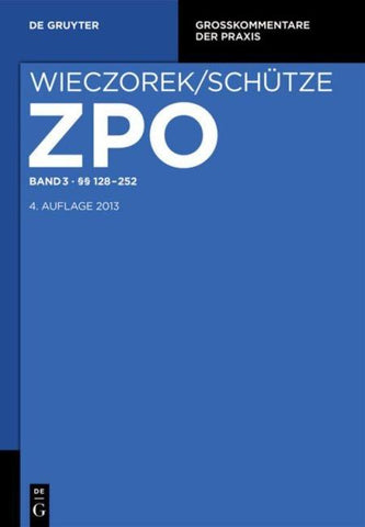 Zivilprozessordnung und Nebengesetze / §§ 128-252