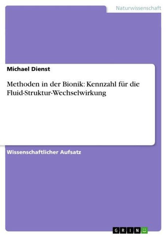 Methoden in der Bionik: Kennzahl für die Fluid-Struktur-Wechselwirkung