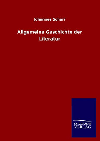 Allgemeine Geschichte der Literatur