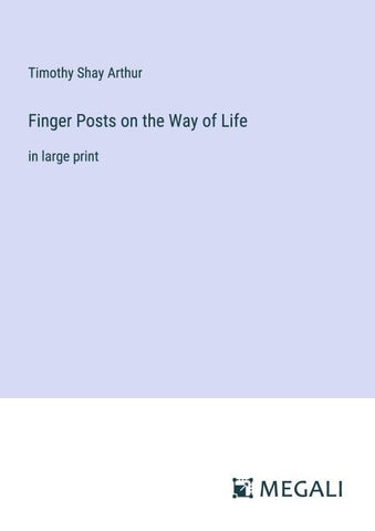 Finger Posts on the Way of Life