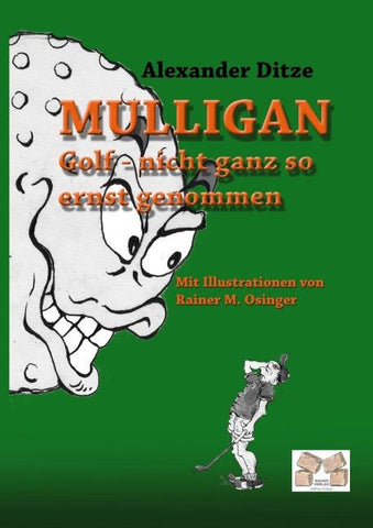 Mulligan Golf – nicht ganz so ernst genommen