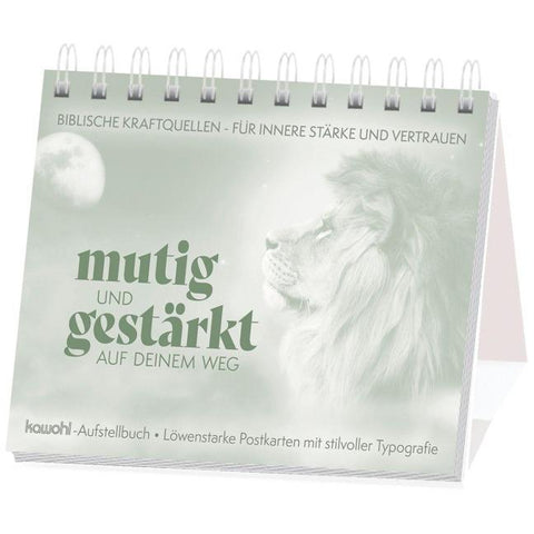Mutig und gestärkt auf deinem Weg