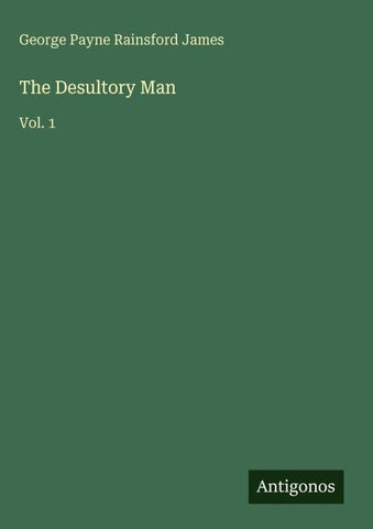 The Desultory Man