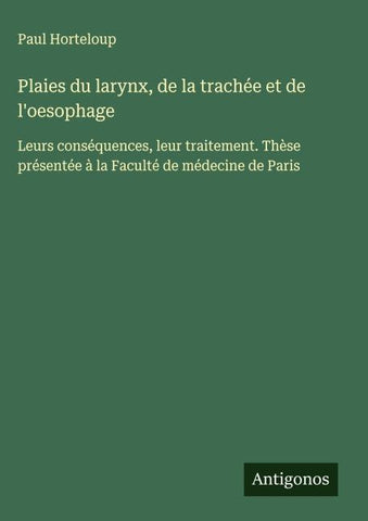 Plaies du larynx, de la trachée et de l'oesophage