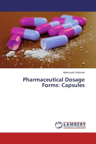 Pharmaceutical Dosage Forms: Capsules