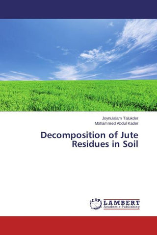 Decomposition of Jute Residues in Soil