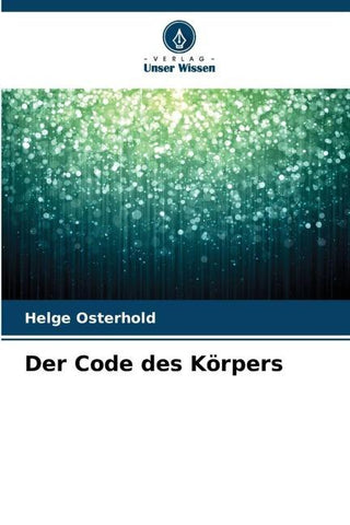 Der Code des Körpers