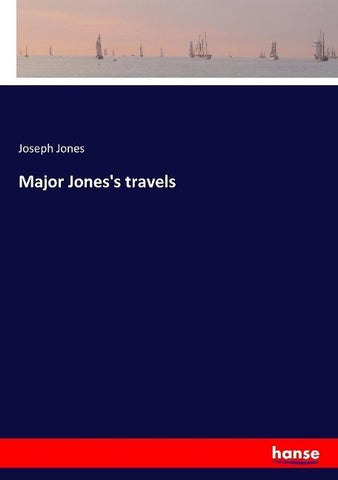 Major Jones's travels