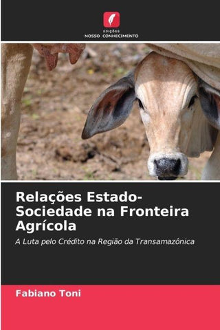 Relações Estado-Sociedade na Fronteira Agrícola