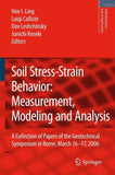 Soil Stress-Strain Behavior: Measurement, Modeling and Analysis