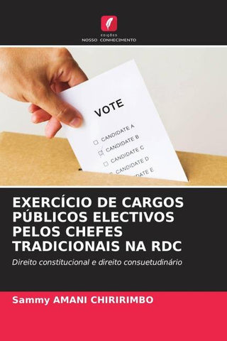 EXERCÍCIO DE CARGOS PÚBLICOS ELECTIVOS PELOS CHEFES TRADICIONAIS NA RDC