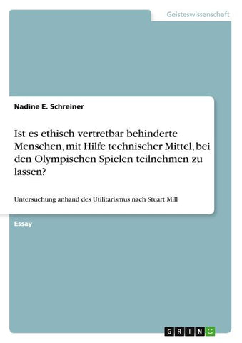 Ist es ethisch vertretbar behinderte Menschen, mit Hilfe technischer Mittel, bei den Olympischen Spielen teilnehmen zu lassen?