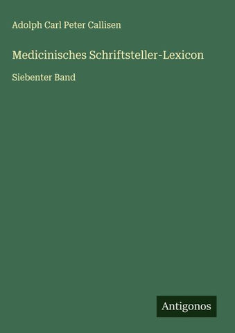 Medicinisches Schriftsteller-Lexicon