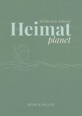 Heimatplanet – Ich bin mein Zuhause!