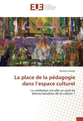 La place de la pe¿dagogie dans l'espace culturel