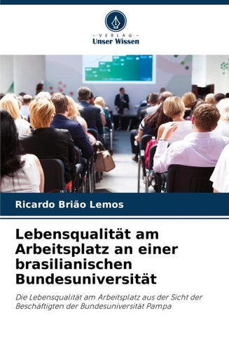 Lebensqualität am Arbeitsplatz an einer brasilianischen Bundesuniversität