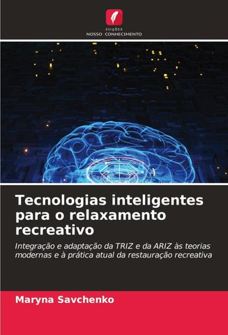 Tecnologias inteligentes para o relaxamento recreativo