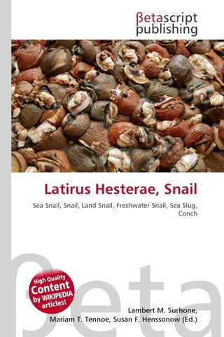 Latirus Hesterae, Snail