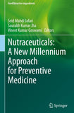 Nutraceuticals: A New Millennium Approach for Preventive Medicine
