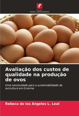 Avaliação dos custos de qualidade na produção de ovos