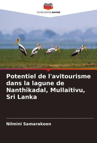 Potentiel de l'avitourisme dans la lagune de Nanthikadal, Mullaitivu, Sri Lanka