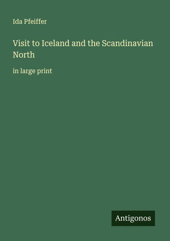 Visit to Iceland and the Scandinavian North