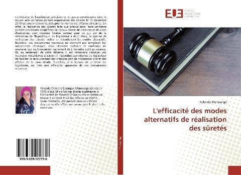 L'efficacité des modes alternatifs de réalisation des sûretés