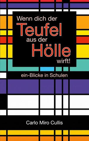 Wenn dich der Teufel aus der Hölle wirft
