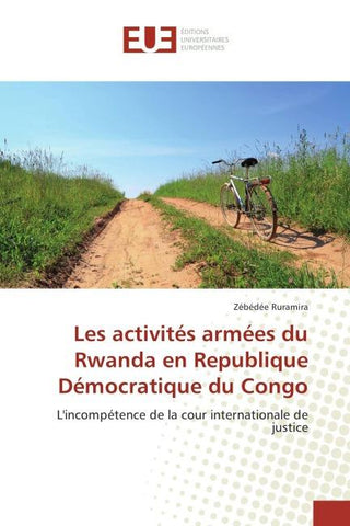 Les activités armées du Rwanda en Republique Démocratique du Congo