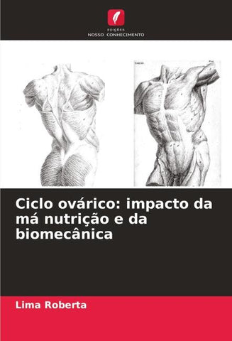Ciclo ovárico: impacto da má nutrição e da biomecânica