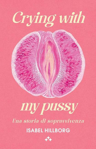Crying with my pussy