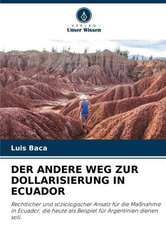 DER ANDERE WEG ZUR DOLLARISIERUNG IN ECUADOR