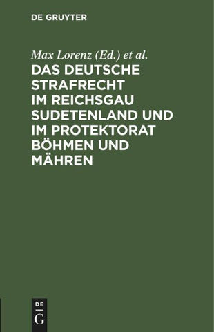 Das deutsche Strafrecht im Reichsgau Sudetenland und im Protektorat Böhmen und Mähren