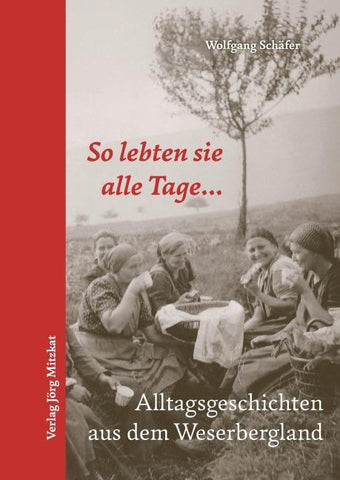 So lebten sie alle Tage...