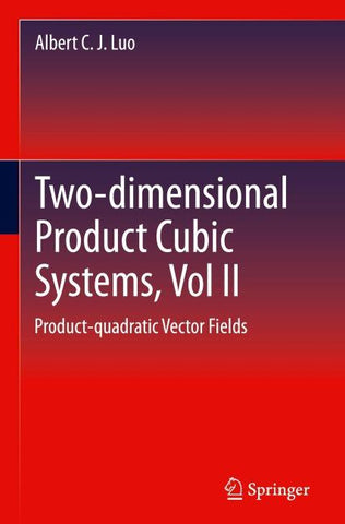 Two-dimensional Product-cubic Systems, Vol.II