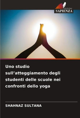 Uno studio sull'atteggiamento degli studenti delle scuole nei confronti dello yoga