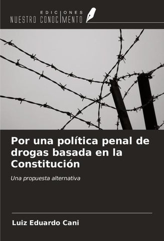 Por una política penal de drogas basada en la Constitución