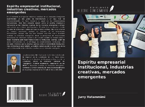 Espíritu empresarial institucional, industrias creativas, mercados emergentes