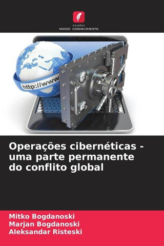 Operações cibernéticas - uma parte permanente do conflito global