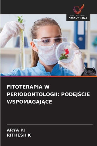 FITOTERAPIA W PERIODONTOLOGII: PODEJ¿CIE WSPOMAGAJ¿CE