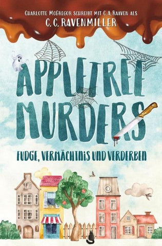 Appletree Murder – Fudge, Vermächtnis und Verderben